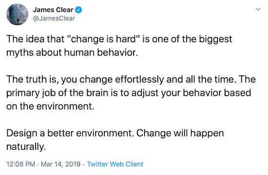 James Clear tweet o návrhu lepšího prostředí, které pomůže změnit chování