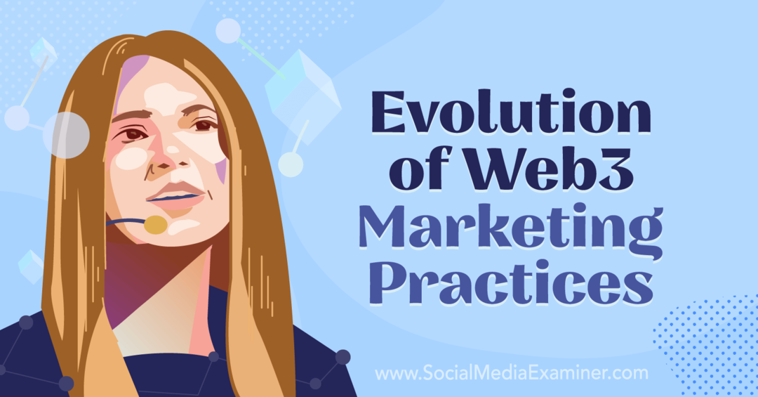 Evoluce marketingových praktik Web3-Social Media Examiner