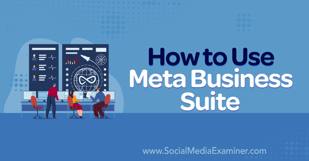 Jak používat Meta Business Suite-Social Media Examiner