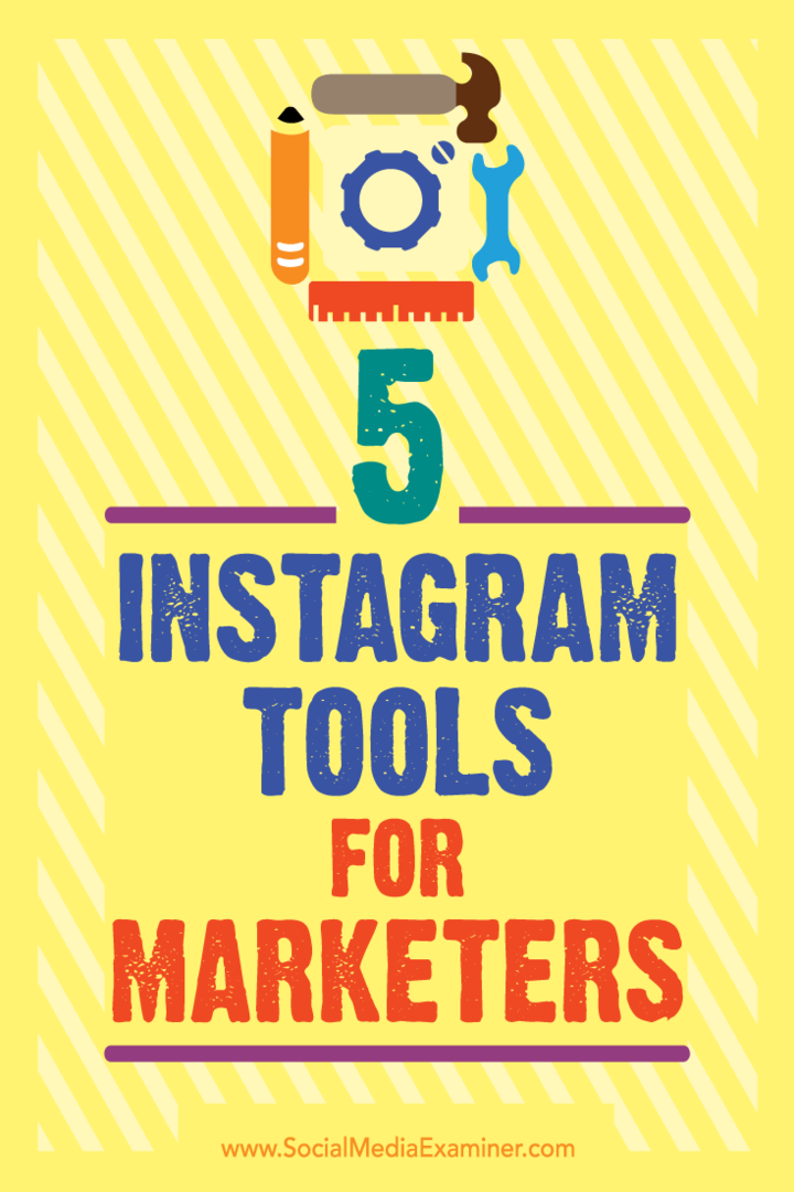 5 nástrojů Instagramu pro obchodníky od Ashley Baxter na zkoušejícím sociálních médií.