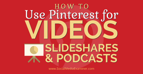 pinterest na propagaci video slideshare a podcastů