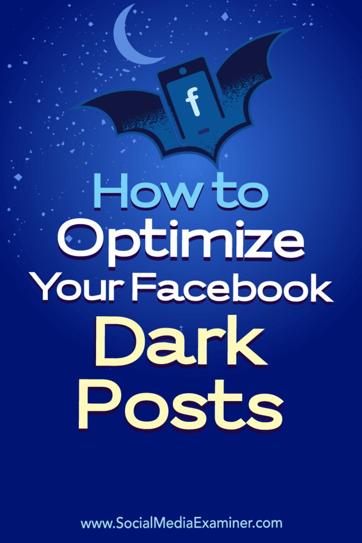 Jak optimalizovat vaše temné příspěvky na Facebooku: průzkumník sociálních médií