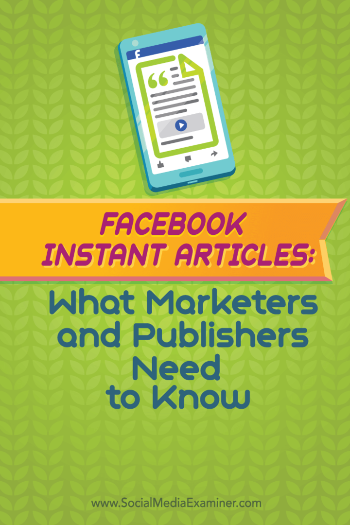 Okamžité články na Facebooku: Co marketingoví a vydavatelé potřebují vědět: průzkumník sociálních médií