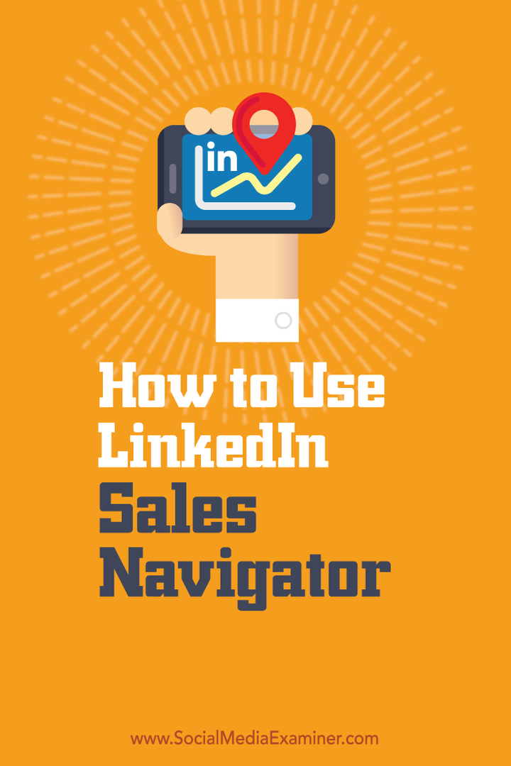 Jak používat LinkedIn Sales Navigator: Social Media Examiner
