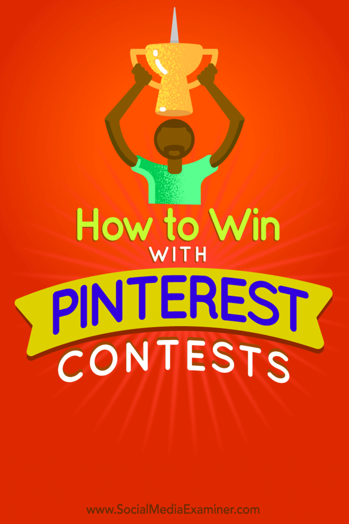Jak zvítězit v soutěžích Pinterest: průzkumník sociálních médií