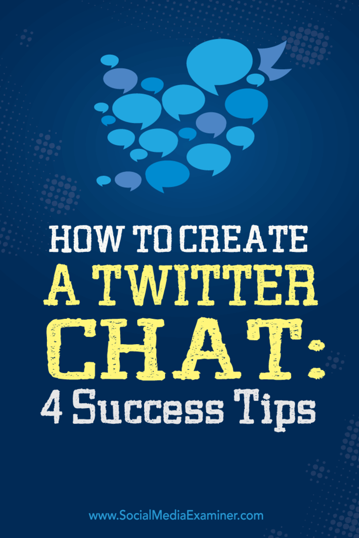 Jak vytvořit chat na Twitteru: 4 tipy na úspěch: Examiner sociálních médií