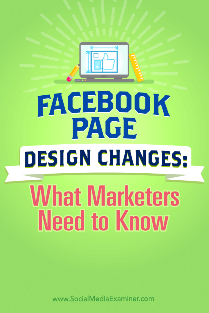 Tipy na změny designu stránek na Facebooku a to, co obchodníci potřebují vědět.