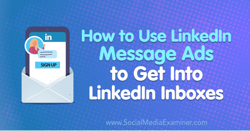 Jak používat reklamy se zprávami LinkedIn k tomu, abyste se dostali do doručené pošty LinkedIn od AJ Wilcoxe na zkoušce na sociálních médiích.