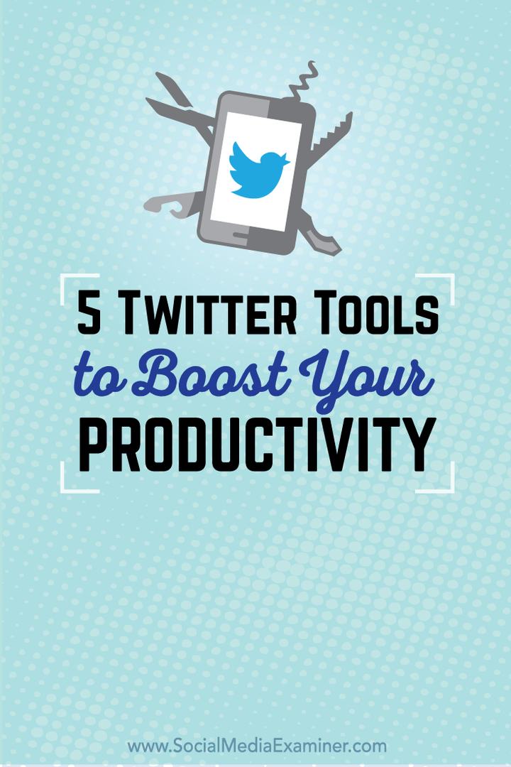 pět twitterových nástrojů pro produktivitu