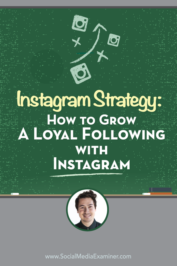 Strategie Instagramu: Jak si s Instagramem získat loajální pokračování: Examiner sociálních médií