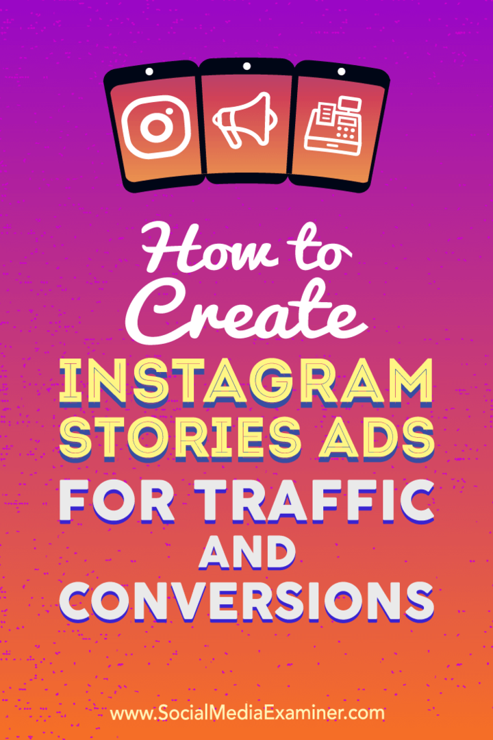 Jak vytvořit reklamy Instagram Stories na provoz a konverze od Ana Gotter na zkoušejícím sociálních médií.