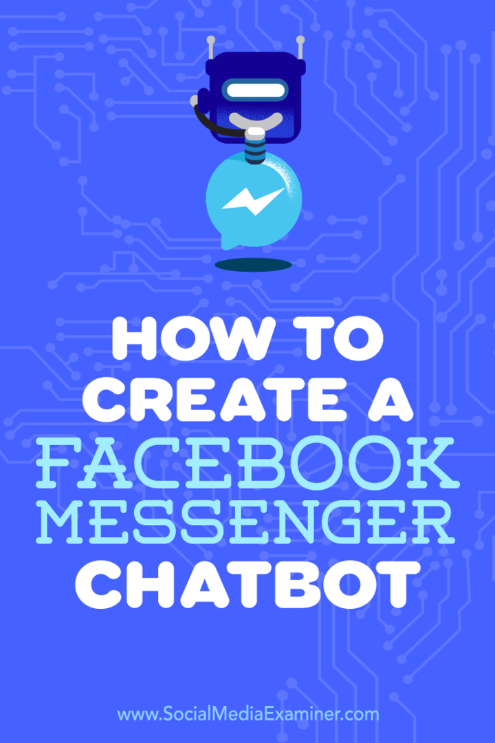 Jak vytvořit chatbota Facebook Messenger od Sally Hendrick na zkoušejícím sociálních médií.