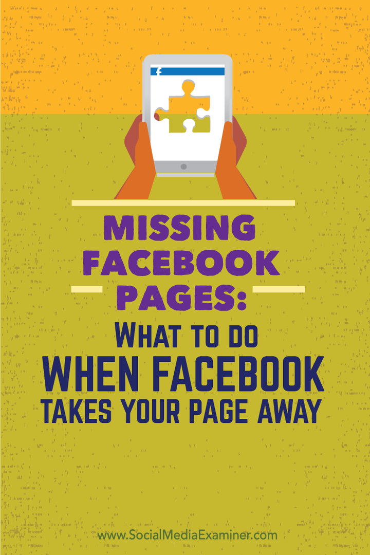 Chybějící stránky na Facebooku: Co dělat, když Facebook zabere vaši stránku: Zkoušející sociálních médií