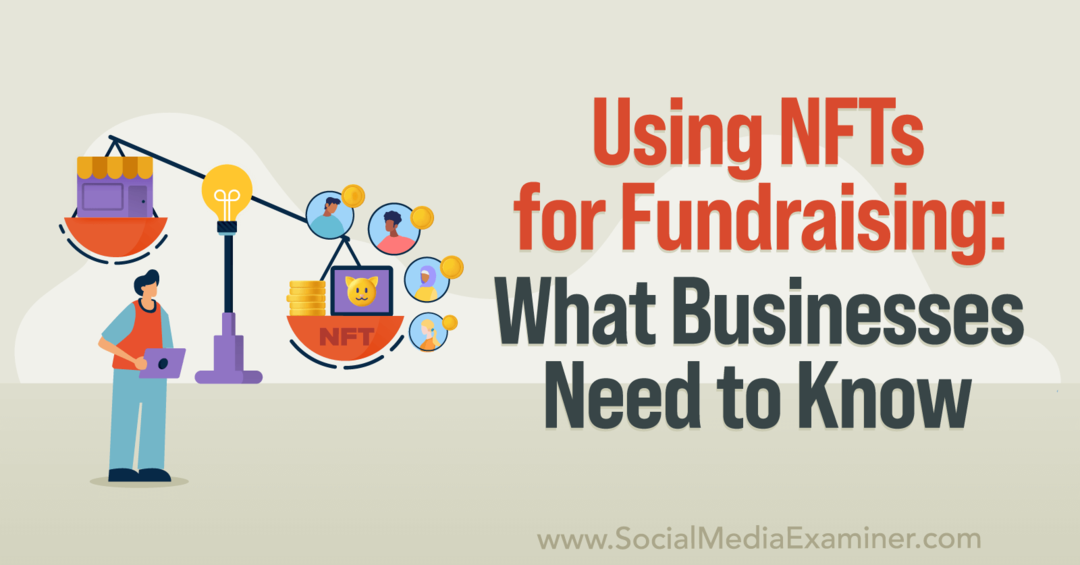 Využití NFT pro fundraising: Co firmy potřebují znát – průzkumník sociálních médií