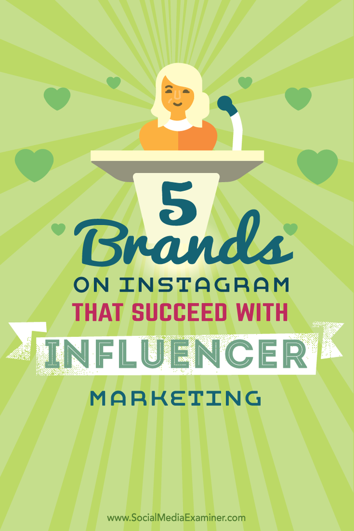 5 značek na Instagramu, které uspěly s marketingem vlivných osob: zkoušející sociálních médií