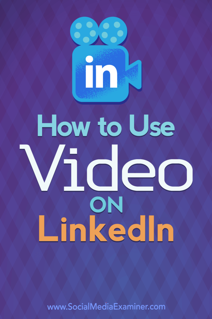 Jak používat video na LinkedIn od Viveky Von Rosen v průzkumu sociálních médií.