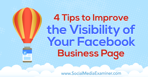 4 tipy na zlepšení viditelnosti vaší obchodní stránky na Facebooku od Inny Yatsyny v průzkumu sociálních médií.