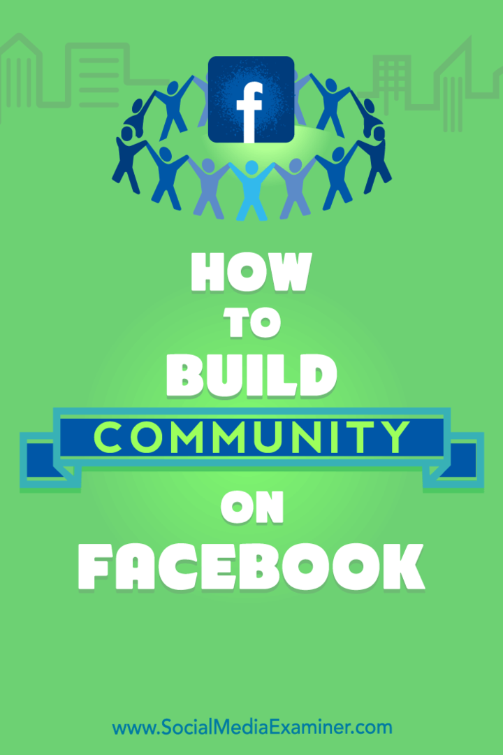 Jak budovat komunitu na Facebooku: zkoušející sociálních médií