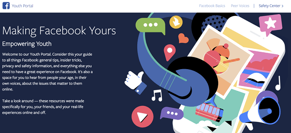 Facebook spustil portál pro mládež, ústřední místo pro dospívající, které zahrnuje účty první osoby od dospívajících z celého světa, rady, jak se orientovat v sociálních médiích a na internetu, a tipy, jak ovládat a využívat jejich zkušeností na maximum Facebook.