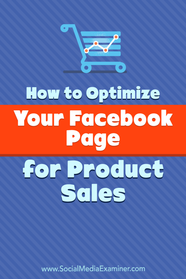 Jak optimalizovat stránku na Facebooku pro prodej produktů: zkoušející sociálních médií
