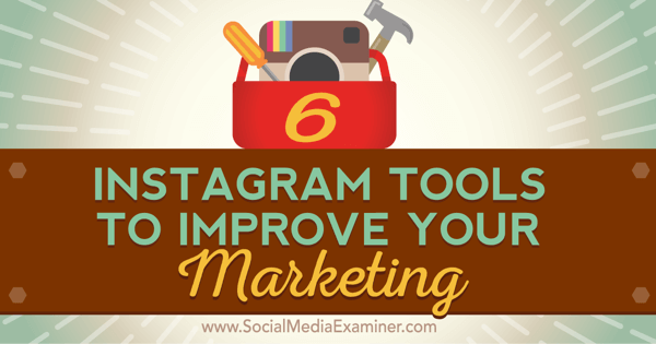 nástroje pro vylepšení instagramového marketingu