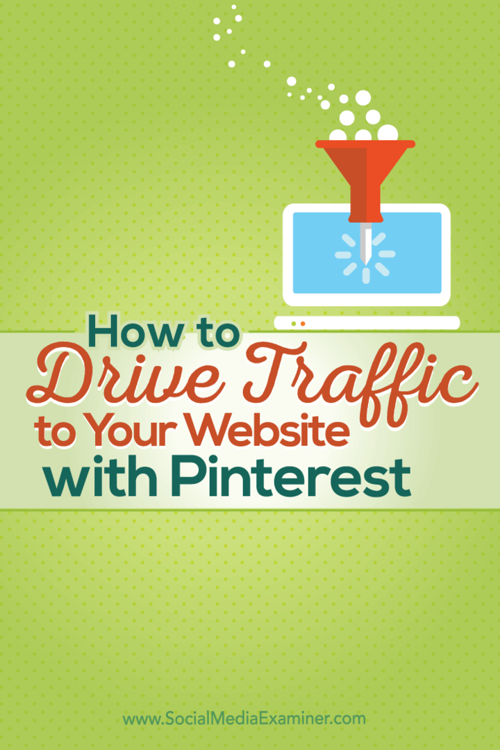 Jak zvýšit návštěvnost vašeho webu pomocí Pinterestu: průzkumník sociálních médií