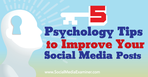 psychologické tipy ke zlepšení příspěvků na sociálních médiích