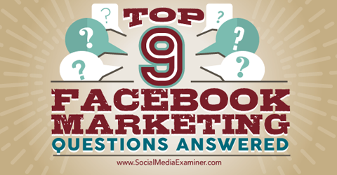devět nejlepších facebookových marketingových otázek