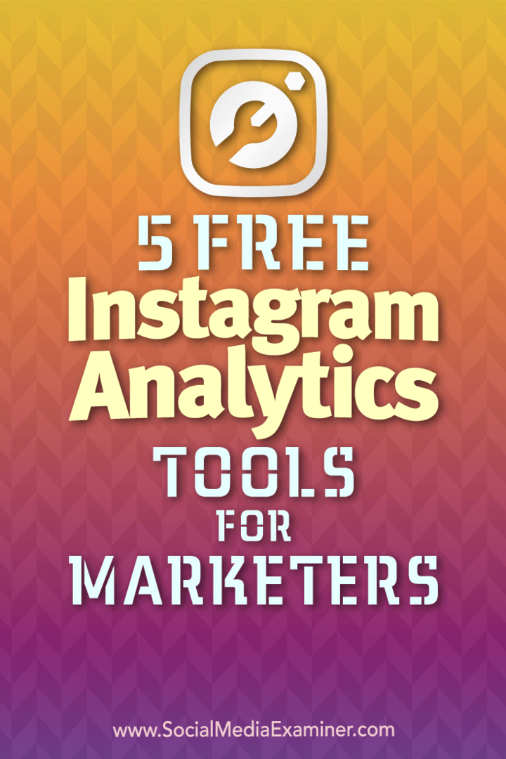 5 bezplatných nástrojů pro analýzu Instagramu pro obchodníky: zkoušející sociálních médií