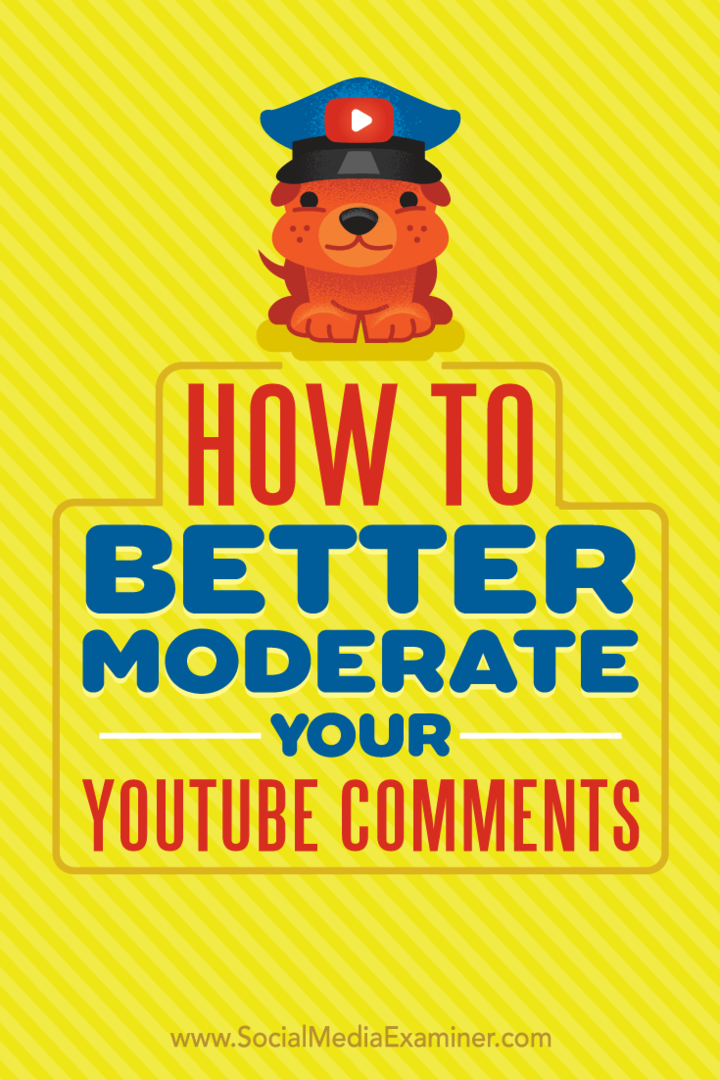 Jak lépe moderovat vaše komentáře na YouTube: Zkoušející sociálních médií