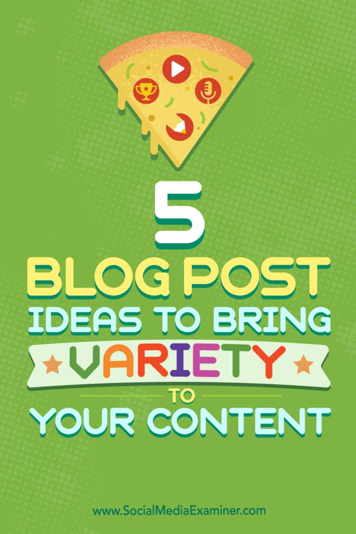 Tipy na pět typů blogových příspěvků, které můžete použít ke zlepšení mixu obsahu.