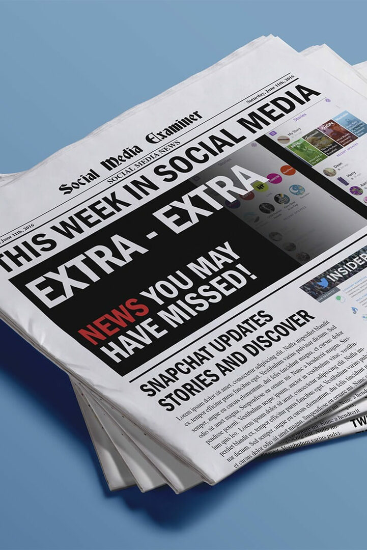 Snapchat zvyšuje viditelnost obsahu: Tento týden v sociálních médiích: zkoušející sociálních médií