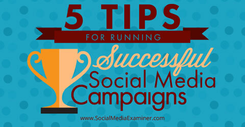 tipy na úspěšné kampaně v sociálních médiích