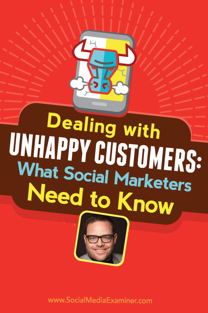 Jednání s nešťastnými zákazníky: Co by měli marketingoví pracovníci sociálních sítí vědět: Examiner pro sociální média