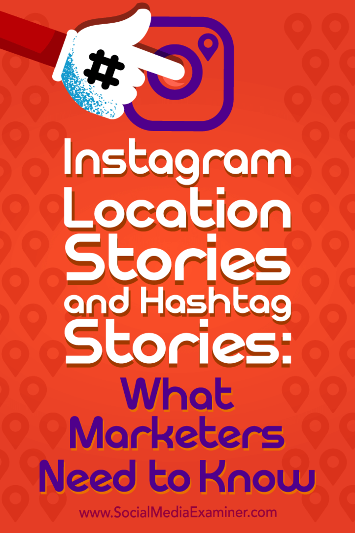 Příběhy o umístění na Instagramu a příběhy Hashtag: Co marketingoví pracovníci potřebují vědět, Jenn Herman v průzkumu sociálních médií.
