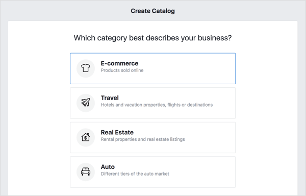 Chcete-li vytvořit svůj Facebook katalog, vyberte možnost E-Commerce a klikněte na Další.