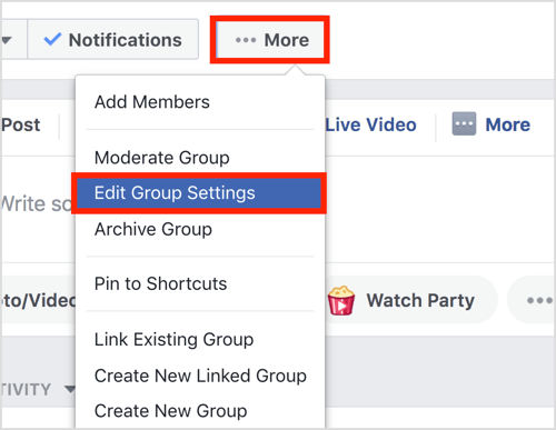 Klikněte na tlačítko Více na horním panelu vaší skupiny na Facebooku a vyberte Upravit nastavení skupiny.