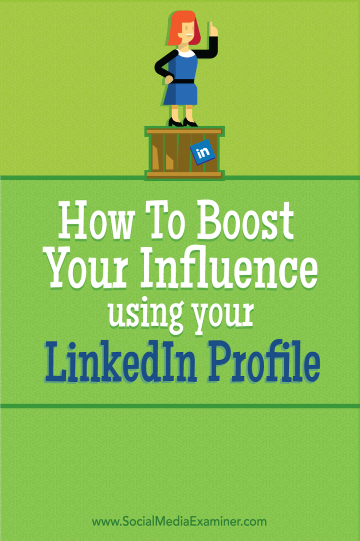 Jak zvýšit svůj vliv pomocí svého profilu LinkedIn: zkoušející sociálních médií