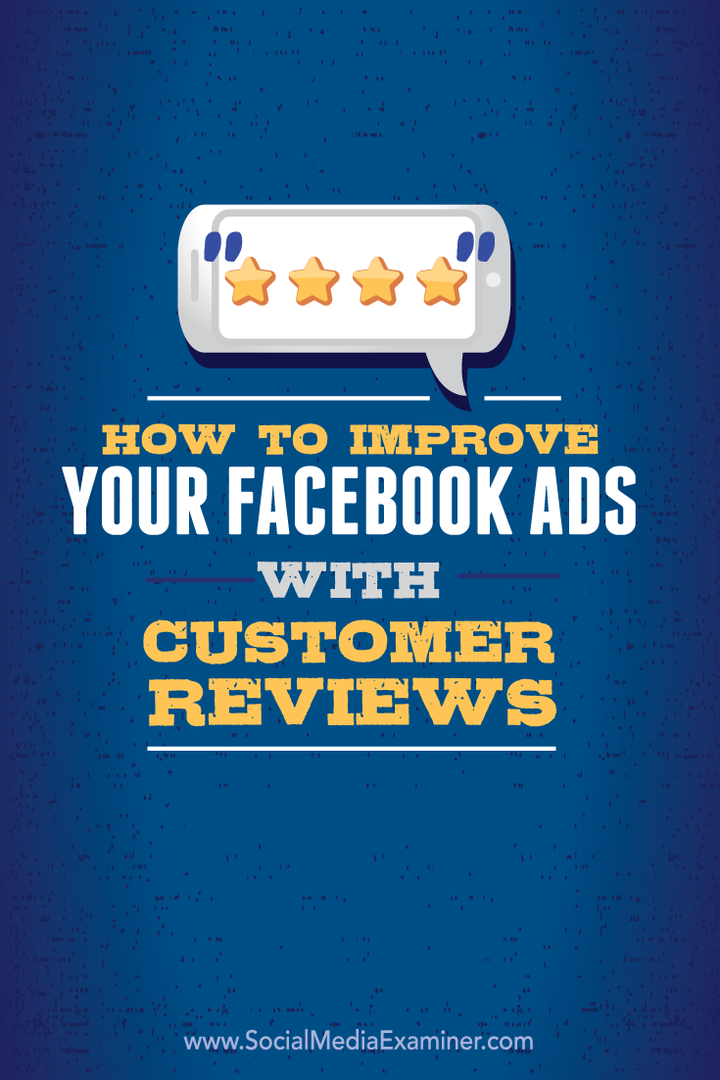 Jak vylepšit své reklamy na Facebooku zákaznickými recenzemi: zkoušející sociálních médií