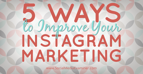 zlepšit instagramový marketing