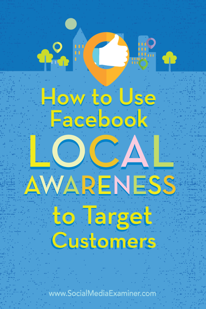 jak používat facebookové reklamy na místní povědomí k cílení na zákazníky