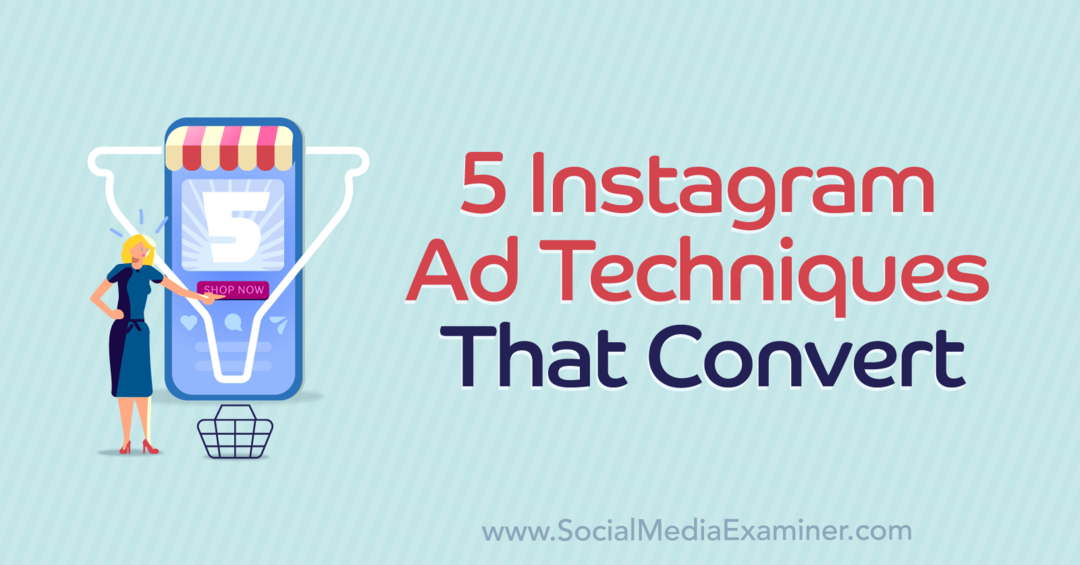 5 instagramových reklamních technik, které konvertují s postřehy od Courtney Tarrantové z marketingového podcastu na sociálních sítích.