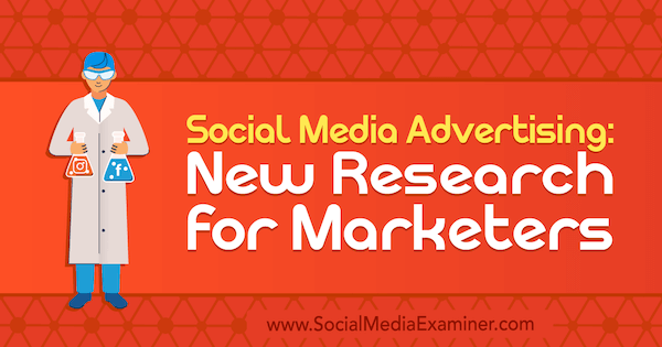Reklama v sociálních médiích: Nový průzkum pro marketingové pracovníky, Lisa Clarková, zkoušející sociálních médií.