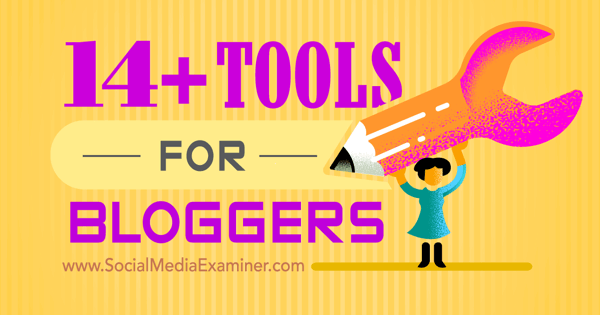 nástroje bloggerů pro běžné úkoly