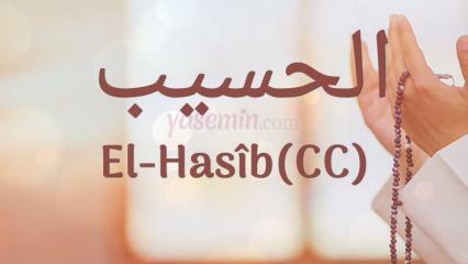Co znamená al-Hasib (c.c)? Jaké jsou přednosti jména Al-Hasib? Esmaul Husna Al-Hasib...