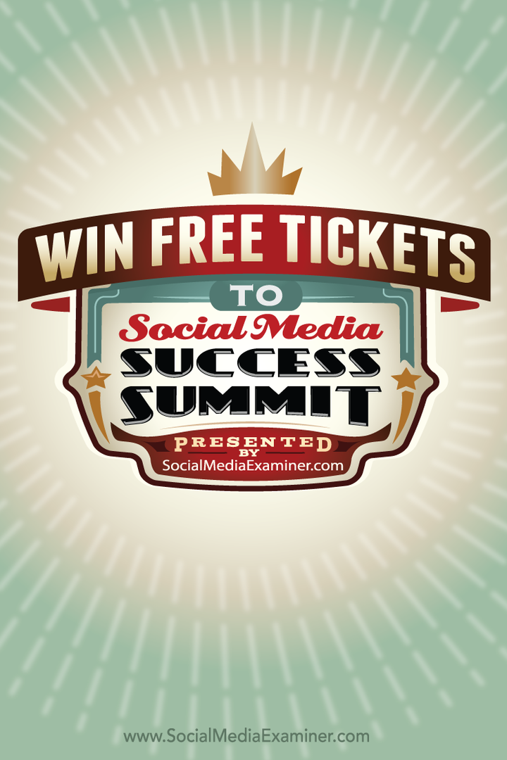 Vyhrajte zdarma vstupenky na summit o úspěchu v sociálních médiích 2015: průzkumník sociálních médií