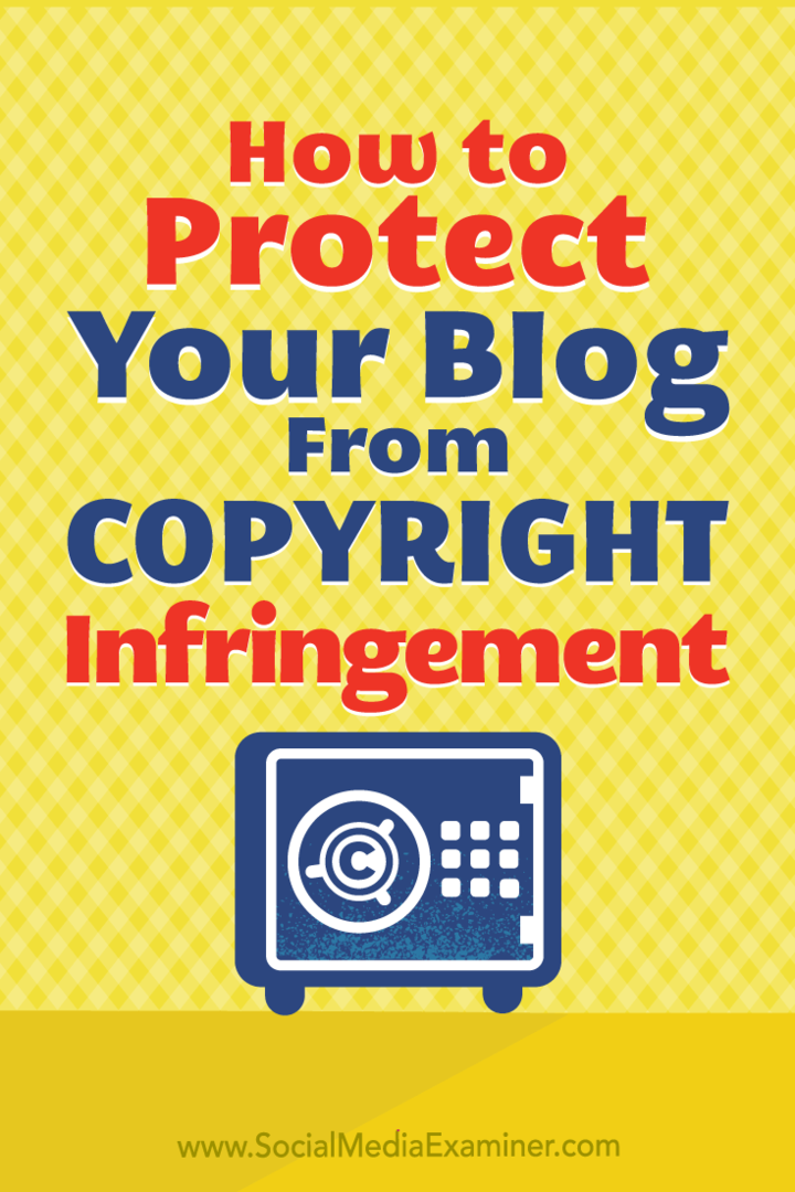 Jak chránit obsah blogu před porušením autorských práv Sarah Kornblet v průzkumu sociálních médií.