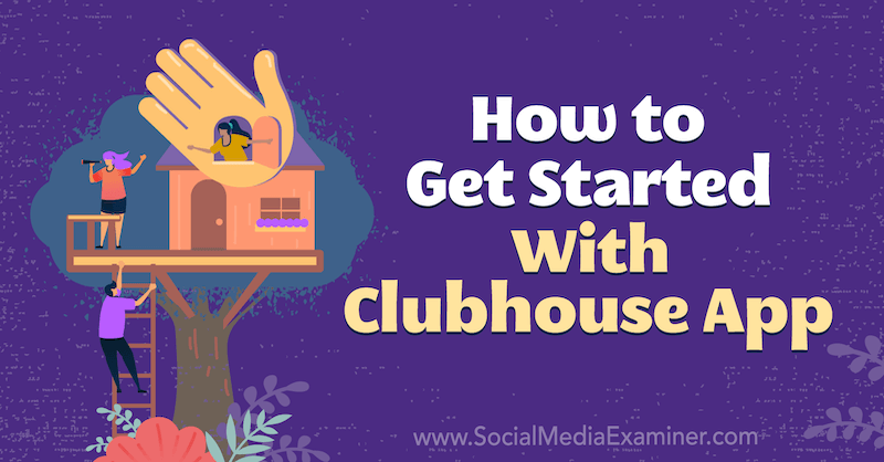 Aplikace Clubhouse: Jak začít: průzkumník sociálních médií