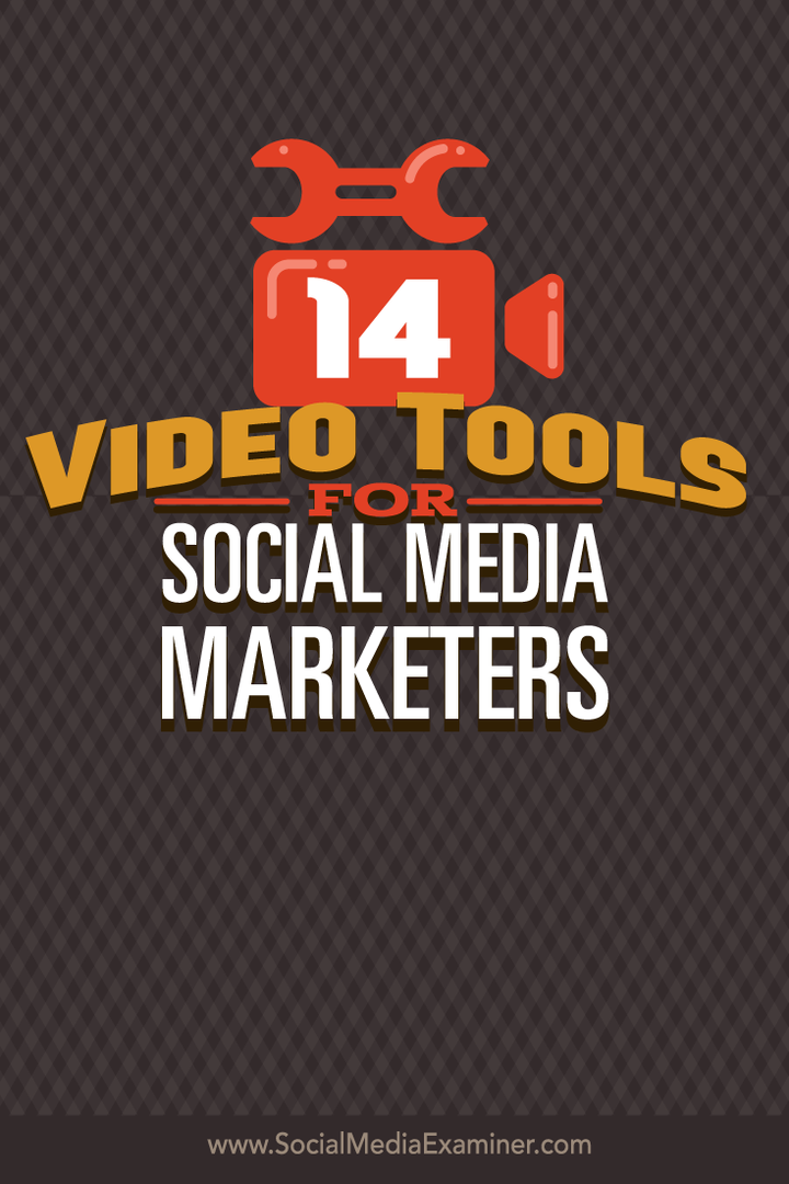 14 Video Tools for Social Media Marketers: Social Media Examiner
