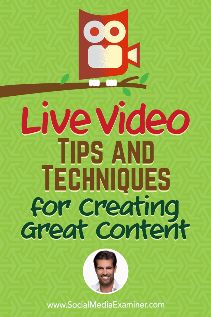 Živé video: Tipy a techniky pro vytváření skvělého obsahu: průzkumník sociálních médií